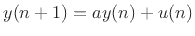 $\displaystyle y(n) = a^n y(0), \quad n=0,1,2,3,\ldots\,.
$