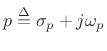 $\displaystyle H(j\omega_p) = \frac{-\sigma_p}{j\omega_p-\sigma_p-j\omega_p} = \frac{-\sigma_p}{-\sigma_p} = 1.
$