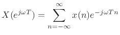 $\displaystyle X(e^{j\omega T}) = \sum_{n=-\infty}^\infty x(n) e^{-j\omega T n}
$