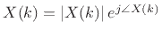 $ X(k)= \left\vert X(k)\right\vert e^{j\angle{X(k)}}$