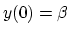 $ y(0) = \beta$