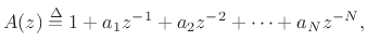 $\displaystyle H_s(z) = z^{-K} \frac{\tilde{A}(z)}{A(z)}
$