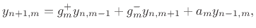 $\displaystyle y_{n+1,m}=
g^{+}_my_{n,m-1}+
g^{-}_my_{n,m+1}+ a_my_{n-1,m},
$
