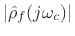 $ \hat{\rho}_f(j\omega)\approx 1$