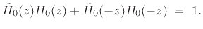 $\displaystyle {\tilde H}_0(z) H_0(z) + {\tilde H}_0(-z) H_0(-z) \eqsp 1 .$