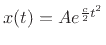 $ x(t)=A e^{\frac{c}{2} t^2}$