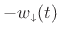 $ -w_{\scriptscriptstyle\downarrow}(t)$