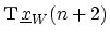 $\displaystyle \mathbf{T}\,\underline{x}_W(n+2)$