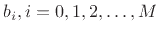 $ b_i, i = 0, 1, 2, \ldots, M$