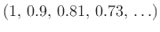 $ (1,\, 0.9,\, 0.81,\, 0.73,\,\ldots)$