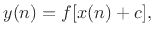 $\displaystyle y(n) = f[x(n) + c],
$