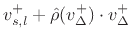 $\displaystyle v_{s,l}^{+}+ \hat\rho (v_{\Delta}^{+})\cdot v_{\Delta}^{+}$