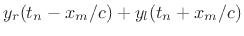 $\displaystyle y_r(t_n- x_m/c) + y_l(t_n+ x_m/c) \protect$