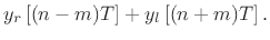 $\displaystyle y_r\left[(n-m)T\right]+ y_l\left[(n+m)T\right].
\protect$