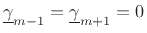 $ \underline{\gamma}_{m-1}=\underline{\gamma}_{m+1}=0$