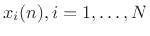 $ x_i(n), i=1,\dots,N$