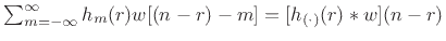 $ \sum_{m=-\infty}^\infty h_m(r) w[(n-r)-m] = [h_{(\cdot)}(r) \ast w](n-r)$