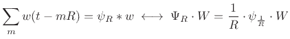 $\displaystyle \sum_m w(t-mR) = \psi_R \ast w \;\longleftrightarrow\; \Psi_R \cdot W = \frac{1}{R}\cdot\psi_{\frac{1}{R}}\cdot W$