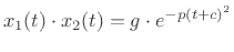 $\displaystyle x_1(t)\cdot x_2(t) = g \cdot e^{-p(t+c)^2}$