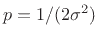 $ p=1/(2\sigma^2)$