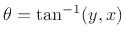 $ \theta = \tan^{-1}(y,x)$