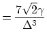 $\displaystyle = \frac{7\sqrt{2}\gamma}{\Delta^{3}}\notag$