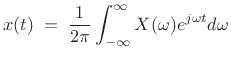 $\displaystyle x(t) \eqsp \frac{1}{2\pi}\int_{-\infty}^\infty X(\omega) e^{j\omega t} d\omega \protect$