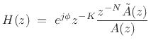 $\displaystyle H(z) \eqsp e^{j\phi} z^{-K} \frac{z^{-N}{\tilde A}(z)}{A(z)}$