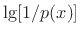 $ \lg[1/p(x)]$