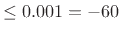 $ \leq 0.001 = -60 $