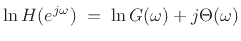 $\displaystyle \ln H(\ejo ) \eqsp \ln G(\omega) + j\Theta(\omega)$