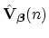 $ \hat{{\bf V}}_{\mbox{{\scriptsize\boldmath $\beta$}}}(n)$