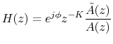 $\displaystyle H(z) = e^{j\phi} z^{-K} \frac{\tilde{A}(z)}{A(z)}
$
