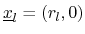 $ \underline{x}_l=(r_l,0)$