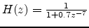 $ H(z) = \frac{1}{1+0.7z^{-7}}$