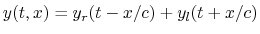 $\displaystyle y(t,x) = y_r(t-x/c) + y_l(t+x/c)
$