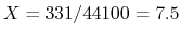 $ X=331/44100=7.5$