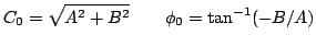 $\displaystyle C_{0} = \sqrt{A^2+B^2}\qquad \phi_{0} = \tan^{-1}(-B/A)$