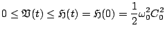 $\displaystyle 0\leq {\mathfrak{V}}(t)\leq {\mathfrak{H}}(t) = {\mathfrak{H}}(0)= \frac{1}{2}\omega_{0}^2 C_{0}^2$