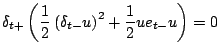 $\displaystyle \delta_{t+}\left(\frac{1}{2}\left(\delta_{t-}u\right)^2+\frac{1}{2}ue_{t-}u\right)=0$