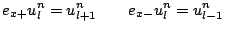 $\displaystyle e_{x+}u_{l}^{n} = u_{l+1}^{n}\qquad e_{x-}u_{l}^{n} = u_{l-1}^{n}$