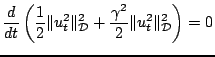 $\displaystyle \frac{d}{dt}\left(\frac{1}{2}\Vert u_{t}^2\Vert^2_{{\mathcal D}} + \frac{\gamma^2}{2}\Vert u_{t}^2\Vert^2_{{\mathcal D}}\right) = 0$