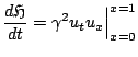$\displaystyle \frac{d{\mathfrak{H}}}{dt}=\gamma^2 u_{t}u_{x}\Big\vert^{x=1}_{x=0}$