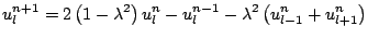 $\displaystyle u_{l}^{n+1} = 2\left(1-\lambda^2\right)u_{l}^{n}-u_{l}^{n-1}-\lambda^2\left(u_{l-1}^n+u_{l+1}^n\right)$