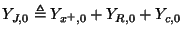 $\displaystyle Y_{J,0} \triangleq Y_{x^{+},0}+Y_{R,0}+Y_{c,0}$