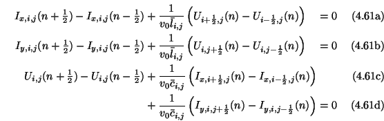 \begin{subequations}\begin{alignat}{2} \hspace{-0.5in}I_{x,i,j}(n+{\textstyle \f...
...{1}{2}}(n)-I_{y,i,j-\frac{1}{2}}(n)\right) &&= 0 \end{alignat}\end{subequations}