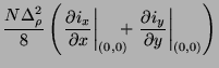 $\displaystyle \frac{N\Delta_{\rho}^{2}}{8}\left(\left.\frac{\partial i_{x}}{\pa...
...pace{-0.1in}+\left.\frac{\partial i_{y}}{\partial y}\right\vert _{(0,0)}\right)$