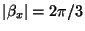 $ \vert\beta_{x}\vert = 2\pi/3$