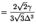 $\displaystyle = \frac{2\sqrt{2}\gamma}{3\sqrt{3}\Delta^{3}}$