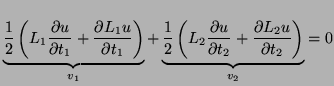 $\displaystyle \underbrace{\frac{1}{2}\left(L_{1}\frac{\partial u}{\partial t_{1...
...l u}{\partial t_{2}}+\frac{\partial L_{2}u}{\partial t_{2}}\right)}_{v_{2}} = 0$